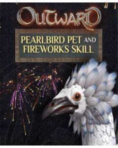 Outward - Pearlbird Pet and Fireworks Skill (DLC)