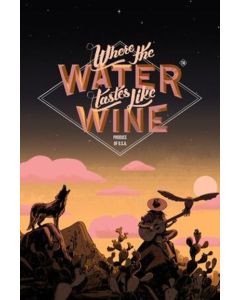 Where the Water Tastes Like Wine