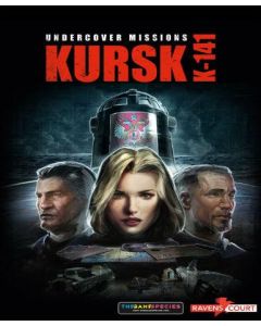 Undercover Missions: Operation Kursk K-141