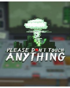 Please, Don’t Touch Anything