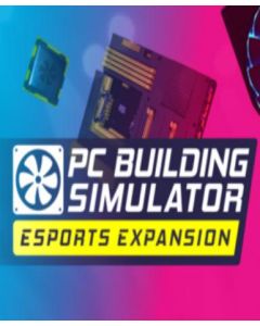 PC Building Simulator - Esports Expansion (DLC)