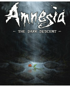 Amnesia: The Dark Descent