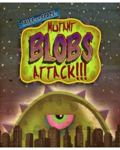 Tales From Space: Mutant Blobs Attack