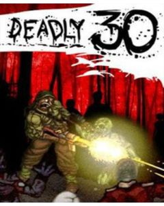 Deadly 30