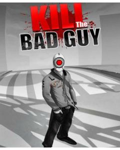 Kill The Bad Guy