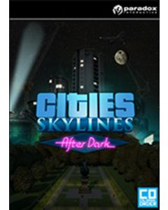 Cities: Skylines - After Dark