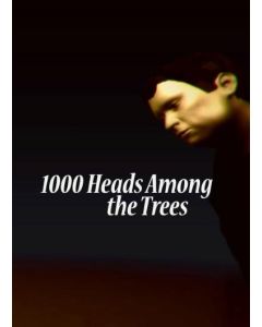 1,000 Heads Among the Trees