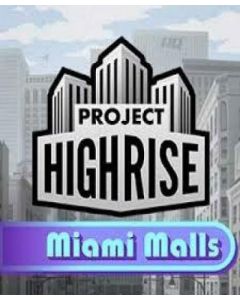 Project Highrise - Miami Malls (DLC)