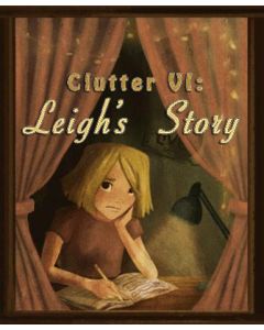 Clutter VI: Leigh's Story