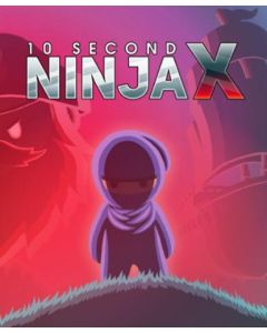 10 Second Ninja X